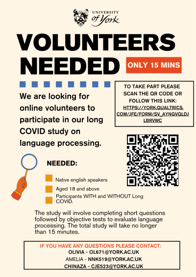University of York recruitment poster: Volunteers needed for an online long COVID study on language processing. Only 15 minutes. Open to native English speakers aged 18 and above, with and without long COVID.