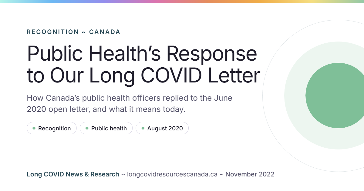 Public Health’s Response to Our Long COVID Letter: How Canada’s public health officers replied to the June 2020 open letter, and what it means today